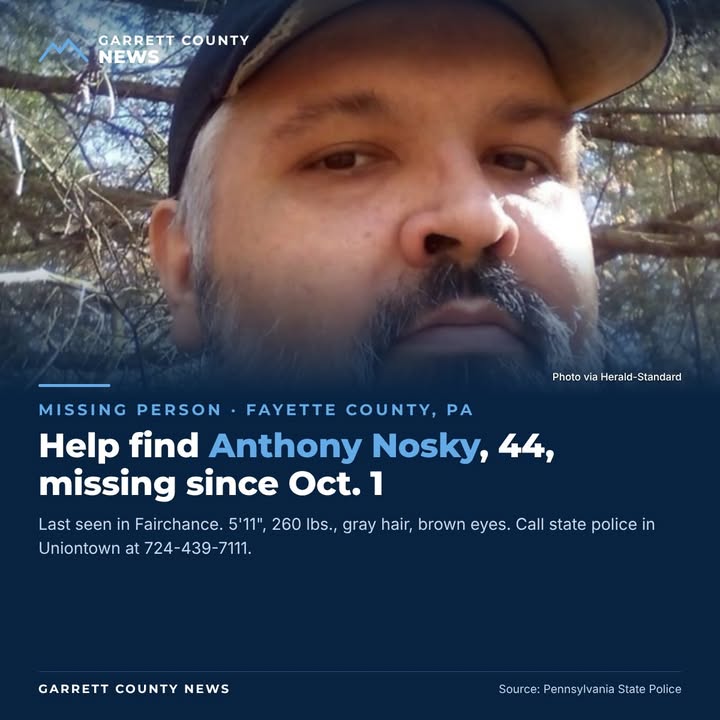 Pennsylvania State Police are searching for a Fayette County man who has been missing for two weeks
