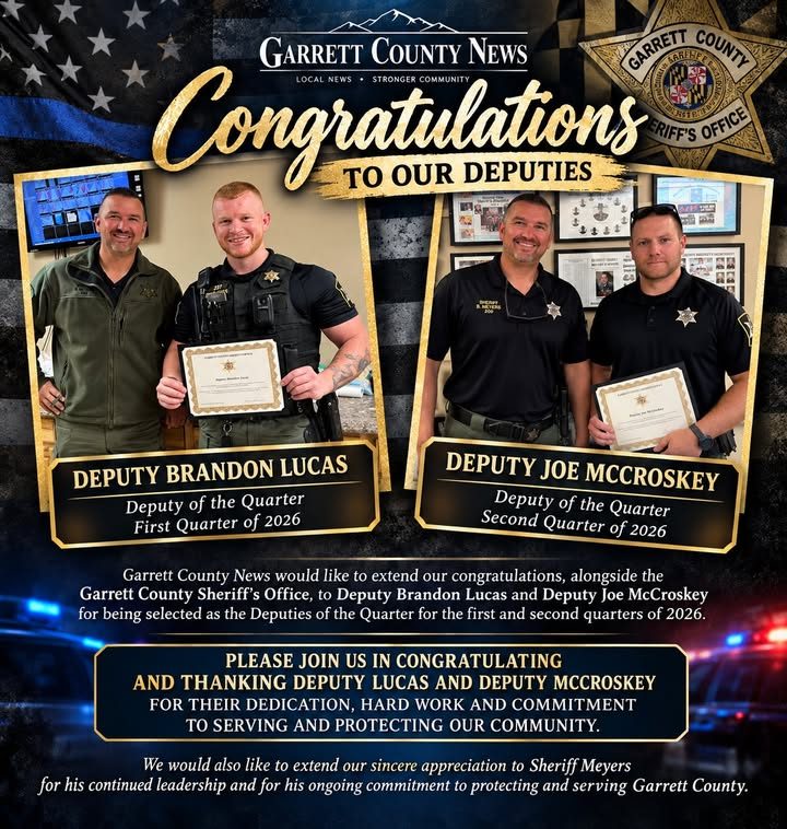 Garrett County News Joins In Congratulating Deputies Lucas and McCroskey on Deputy of the Quarter Honors